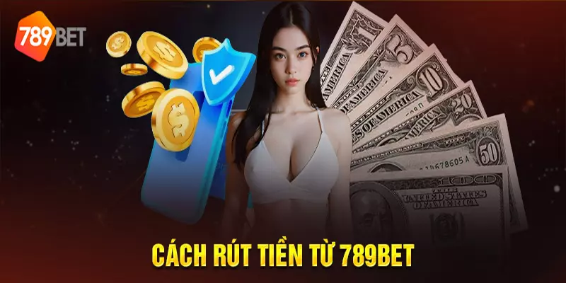 Rút tiền 789bet